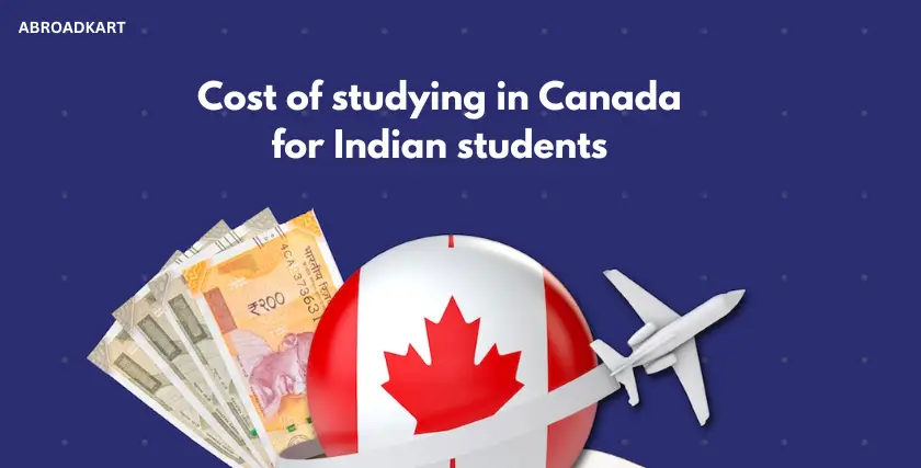 cost for studying in Canada for Indian Students.