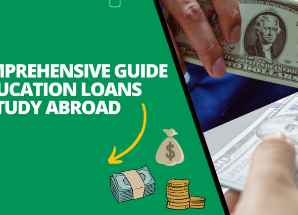 Our Comprehensive Guide to Education loans for Study Abroad.