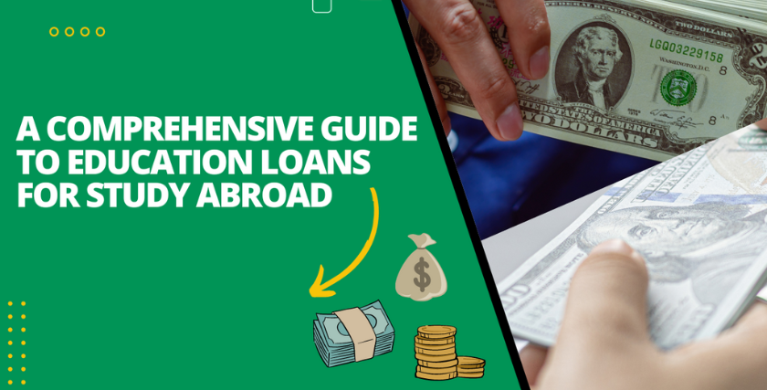 Our Comprehensive Guide to Education loans for Study Abroad.